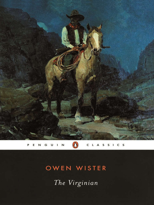 Title details for The Virginian by Owen Wister - Wait list